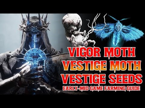 Epic Lords of the Fallen Vigor Moth, Vestige Moth and Vestige Seed Farm Guide! Early Game! #gaming