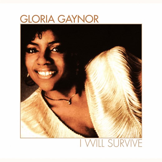 Gloria Gaynor – I Will Survive