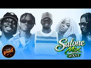 🔥Salone Mix Volume 16 by Dj Fred Max 🎧🧊 | 🇸🇱 2026 SIERRA LEONE MUSIC CHILL MIXTAPE | Music Sparks