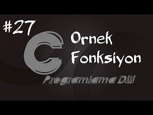 C Programlama Dersleri 27 - Fonksiyon Örneği ( Fonksiyonlar )