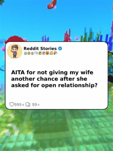 AITA for not giving my wife another chance after she asked for open relationship? #reddit #redditreadings #redditstories #reddit_tiktok #redditstorytime