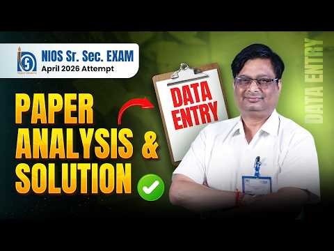 NIOS Data Entry Paper Analysis 2026🔬 Difficulty Level | Expected Marks | ALLEN Expert Review