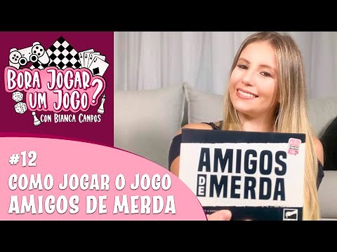 #12 COMO JOGAR O JOGO AMIGOS DE MERDA/BORA JOGAR UM JOGO?