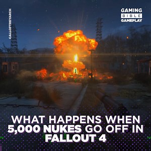 4.2M views · 19K reactions | Setting off 5,000 nukes in Fallout 4 is one way to break the game  Calloftreyarch | GAMINGbible | Facebook