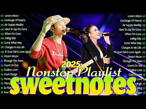 SWEETNOTES Music Live Tagalog Love Song 2025💥Sweetnotes Cover Songs Playlist With Lyrics #Sweetnotes