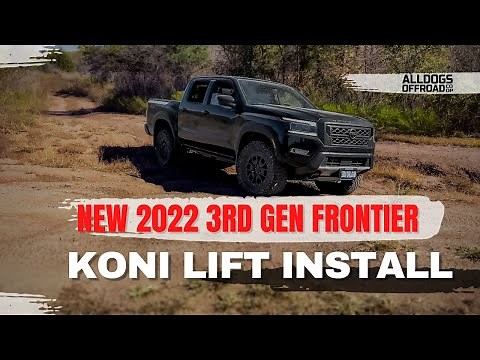 Alldogs Offroad 2022 3rd Gen Nissan Frontier Pro4x Koni Lift Kit Install