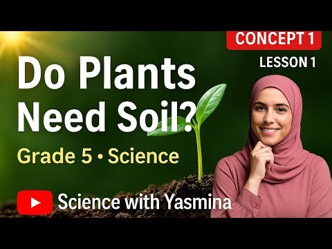 Science G5 | Concept 1 -lesson 1 |Plant Needs -2026