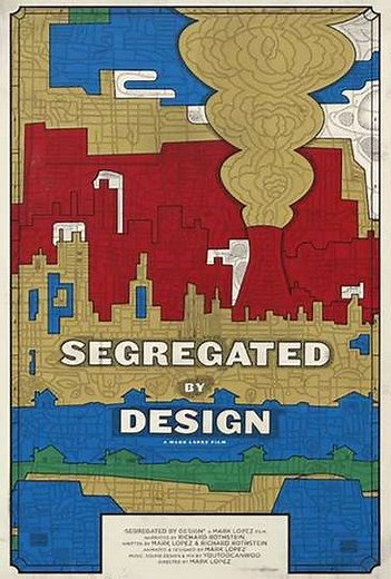 Segregated By Design (2019) - Movie