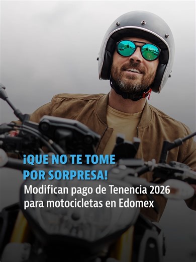 Cambios en Tenencia 2026 para Motociclistas en Edomex
