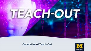 Generative AI: Learn How It’s Built, How it Will Impact Jobs and Daily Life in Teach-Out