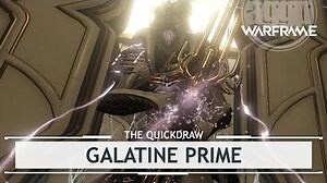 Warframe Galatine Prime, A Beauty of a Beast Pt. 3 thequickdraw