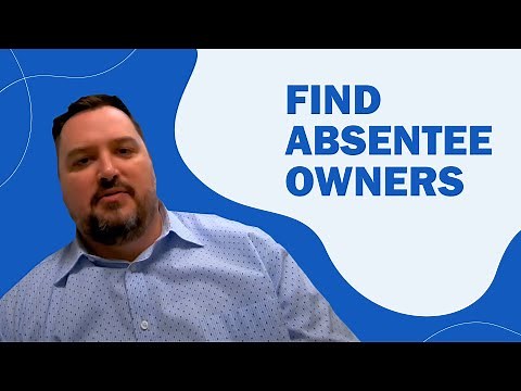 How To Find Absentee Owners [For Free]