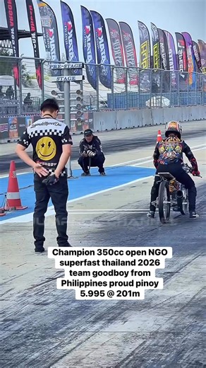 Champion 350cc open ngo super fast thailand 2026 5.995 @201m team goodboy from a Philippines | Sherwin Dimpas Lugasip