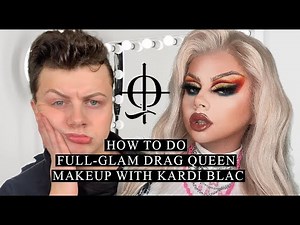 HOW TO DO FULL-GLAM DRAG QUEEN MAKEUP WITH KARDI BLAC