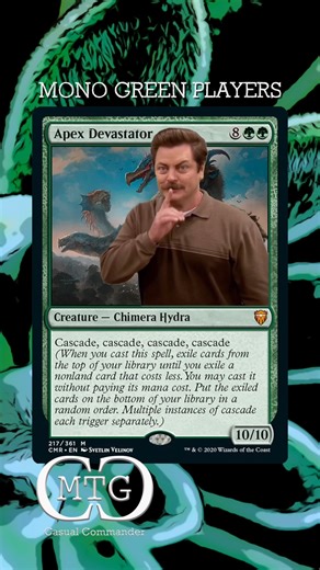 🤫 Nature is Amazing 🤣 - MTG Casual Commander #mtg #green #memes #parksandrec #apexdevastator Look at what nature just gifted me. Apex Devastator. Nothing quite like a 10/10 vanilla creature with four free things headed to the battlefield. Mono green players always get to do stuff like that. Nick Offerman from Parks and Rec would probably be a green player. #mtg ,#magicthegathering ,#mtgcards ,#nickofferman ,#funny ,#silly ,#meme ,#mtgmemes ,#hilarious ,#viral | MTG Casual Commander