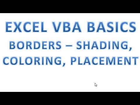 Excel VBA Basics #27 Borders - Shading, Color and Placement in VBA