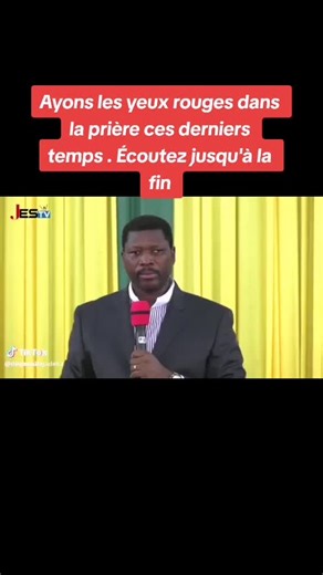 Ayons les yeux rouges dans la prière ces derniers temps