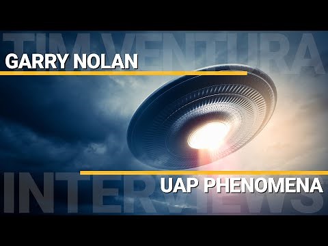 UAP Phenomena: A Serious Look | Garry Nolan