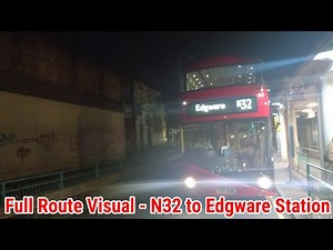 Full Route Visual | London Bus Route N32 - Victoria Station to Edgware Station | (LT546) LTZ1546