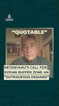 Netanyahu’s call for Syrian buffer zone an "outrageous demand”