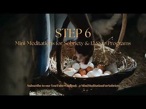 AA Step 6 | Mini-meditation for Sobriety | Character Defects
