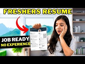 Write Resume with NO Work Experience | Freshers Resume | Pro Resume Tips for Freshers