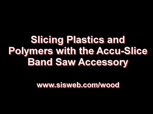 Slicing Plastics and Polymers with the Accu-Slice Band Saw Accessory (15)