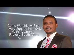 Come worship with Us every Sunday @ ECG Church,Pretoria-South Africa-Prophet Shepherd Bushiri