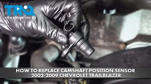 How to Replace Camshaft Position Sensor 2002-2009 Chevrolet Trailblazer 42L L6