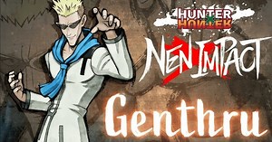 Hunter x Hunter Nen x Impact Fighting Game's Trailer Reveals Genthru