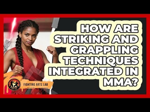 How Are Striking And Grappling Techniques Integrated In MMA?