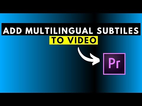 How to Add and Show Multiple Subtitles in Adobe Premiere Pro Version 23.1 and Beyond