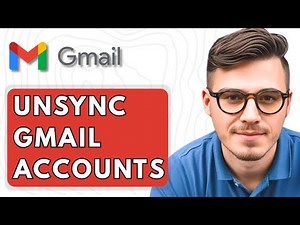 How To Unsync Gmail Accounts [2025 Guide]