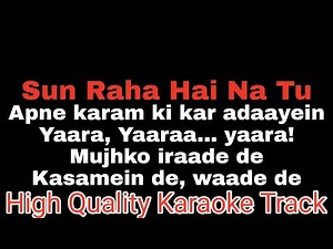 Apne Karam ki kar adaayein karaoke with lyrics aashique 2