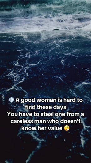 How to Find and Appreciate a Good Woman