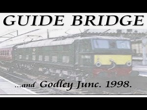 Guide Bridge & Godley Junction Station 1998 - Woodhead Lost Railway.