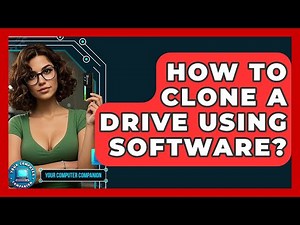 How To Clone A Drive Using Software? - Your Computer Companion