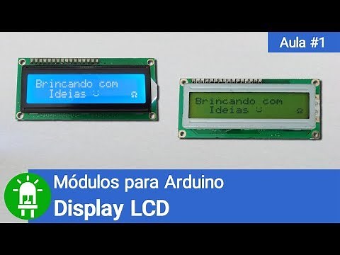 Módulos para Arduino - Vídeo 01 - Display LCD