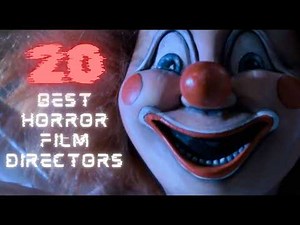 Top 20 Greatest Horror Directors