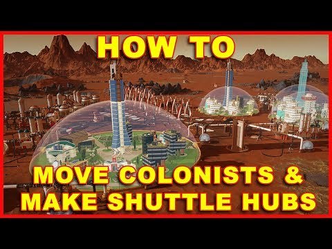 Surviving Mars: How to Move Colonists & Make a Shuttle Hub