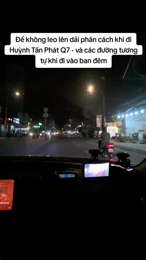 Không leo dải phân cách khi đi Huỳnh Tấn Phát Q7 vào ban đêm