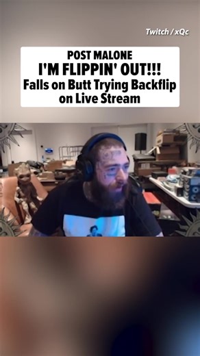 Post Malone fell flat on his ass on the floor attempting to backflip off a chair Monday ... slightly painful, unintentionally hilarious, all caught on camera during a live stream. 🎥: Twitch / xQc
