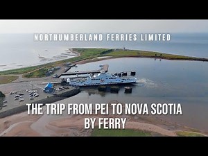 From PEI to Nova Scotia by Ferry - Northumberland Ferries Limited