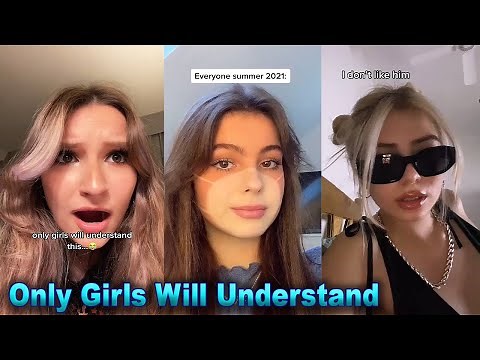 Relatable And Funny Tiktoks Only Girls Will Understand 2