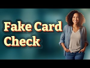 How to Spot a Fake Bank Card Number Quickly?