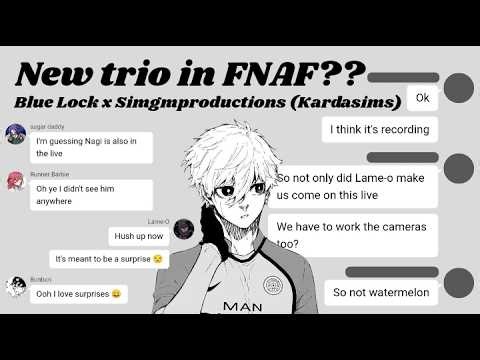 ??? Stay Five Nights at Freddy's | Blue Lock x Kardasims | New Trio | Watch at 2x speed