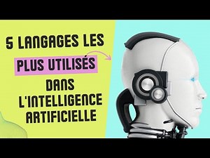 Quels sont les langages de programmation utilisés dans l'Intelligence Artificielle?
