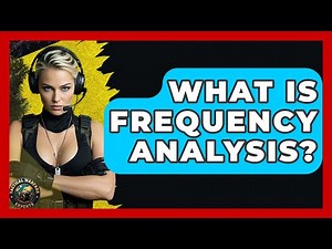 What Is Frequency Analysis? - Tactical Warfare Experts