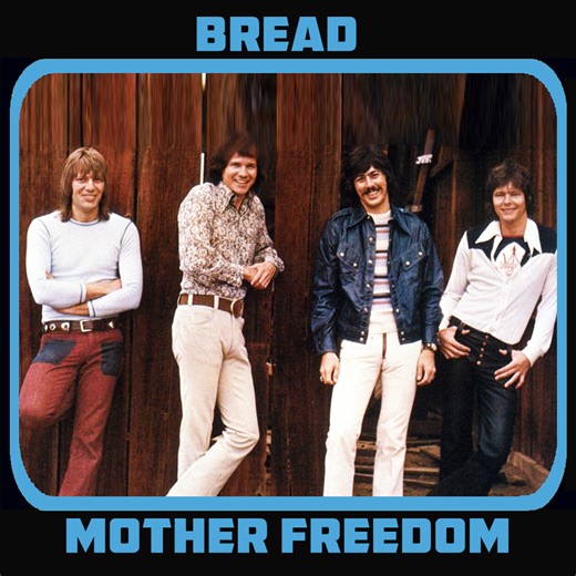 On this date in 1971, BREAD released the single "MOTHER FREEDOM" (July 2, 1971). The opening track to Bread's fourth studio album, Baby I'm-A Want You, "Mother Freedom" illustrates the stylistic divide that Bread strived to reconcile throughout their career. Rather than merely stepping into the rock 'n' roll scene, it plunged in, embracing the raw grit typical of the early '70s. With a riff that echoed the energy of Grand Funk Railroad, the track broke into the Top 40, peaking at #37. It was a c