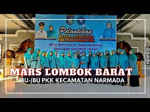 Mars Lombok Barat || Ibu-Ibu Tim Penggerak PKK Kec. Narmada, Kab. LOBAR